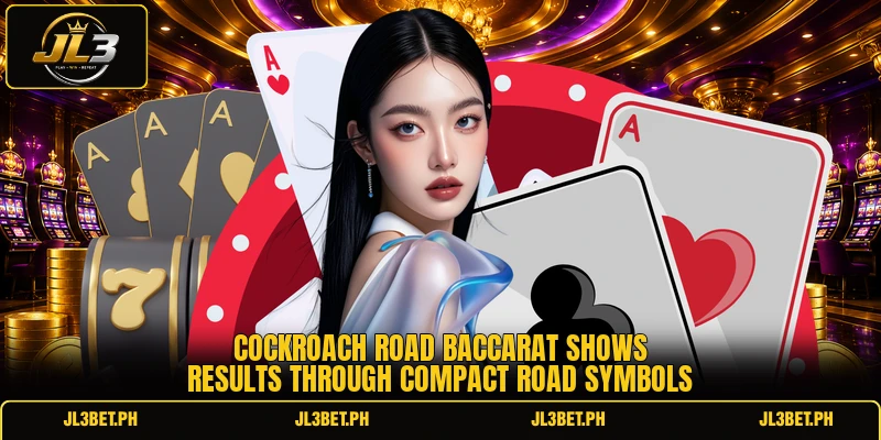 Cockroach road baccarat shows results through compact road symbols Cockroach road baccarat shows results through compact road symbols