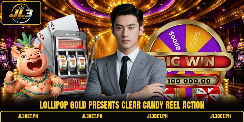 Lollipop Gold presents clear candy reel action Lollipop Gold presents clear candy reel action