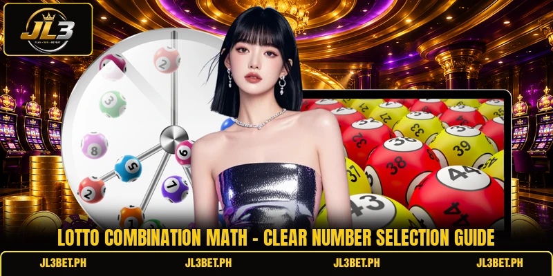 Lotto Combination Math - Clear Number Selection Guide