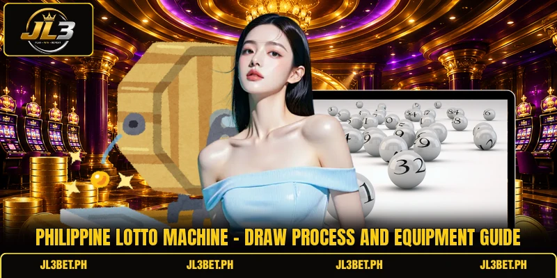 Philippine Lotto Machine - Draw Process And Equipment Guide