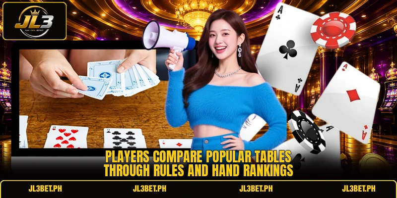 Players compare popular tables through rules and hand rankings Players compare popular tables through rules and hand rankings