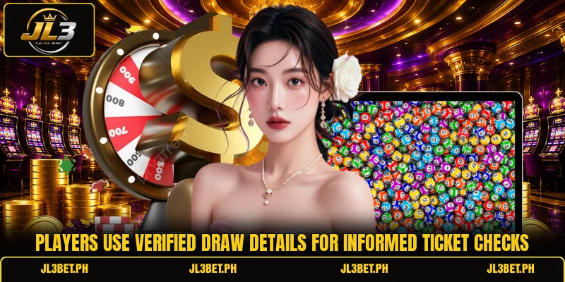 Players use verified draw details for informed ticket checks Players use verified draw details for informed ticket checks