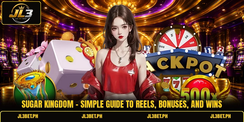 Sugar Kingdom - Simple Guide To Reels, Bonuses, And Wins